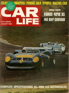 CAR LIFE 1968 JAN - PENSKE LOLA-CHEVY SPECIAL, TJAARDA, FORD 428 XL, GROUP 7